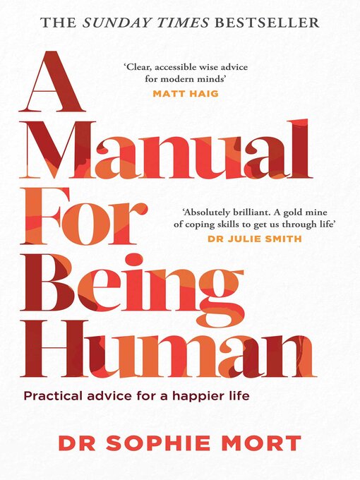 Title details for A Manual for Being Human by Dr Sophie Mort - Available